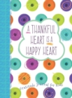 Image for Thankful Heart is a Happy Heart, A: Gratitude Journal for Kids