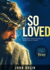 Image for So Loved : Finding your Place in Gods Epic Story
