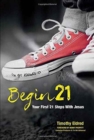 Image for Begin 21: Your First 21 Steps with Jesus