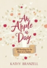 Image for Apple a Day, An: 365 Days of Encouragement for Educators