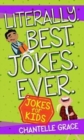 Image for Literally. Best. Jokes. Ever: Jokes for Kids