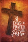 Image for 31 Days of Prayer for My Pastor: Awakening America Alliance