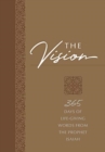 Image for The Vision: 365 Days of Life-Giving Words from the Prophet Isaiah
