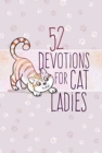 Image for 52 Devotions for Cat Ladies