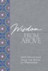 Image for Wisdom from Above : 365 Devotions from the Book of Proverbs