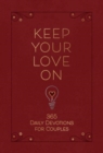 Image for Keep Your Love on : 365 Daily Devotions for Couples
