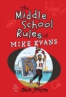 Image for The Middle School Rules of Mike Evans : As Told by Sean Jensen