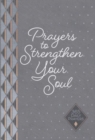 Image for Prayers to Strengthen Your Soul : 365 Daily Prayers