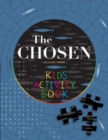 Image for The Chosen Kids Activity Book : Season Three