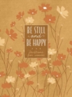 Image for Be Still and Be Happy