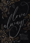 Image for Love Always : 365 Daily Devotions for Couples