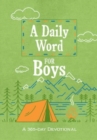 Image for A Daily Word for Boys : A 365-Day Devotional