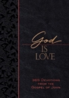 Image for God Is Love : 365 Devotions from the Gospel of John