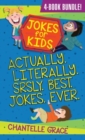 Image for Jokes for Kids - Bundle 1 : Actually, Literally, Srsly, Best Jokes Ever