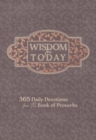 Image for Wisdom for Today : 365 Daily Devotions from the Book of Proverbs