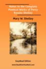 Image for Notes to the Complete Poetical Works of Percy Bysshe Shelley [EasyRead Edition]