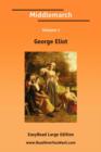 Image for Middlemarch Volume I [EasyRead Large Edition]