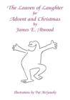 Image for The Leaven of Laughter for Advent and Christmas
