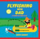Image for Flyfishing with Dad