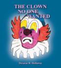Image for The Clown No One Wanted