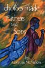 Image for Choices Made : Fathers and Sons
