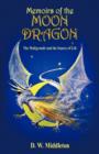 Image for Memoirs of the Moon Dragon : The Maligrande and the Source of Life