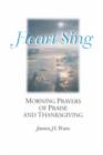 Image for Heart Sing : Morning Prayers of Praise and Thanksgiving