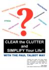 Image for Clear the Clutter and Simplify Your Life