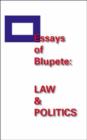 Image for Essays of Blupete : Law and Politics