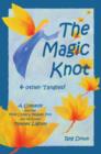Image for The Magic Knot and Other Tangles!