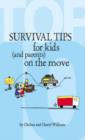 Image for Top 10 Survival Tips for Kids (and Parents) on the Move