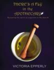 Image for There&#39;s a Fly in the Apothecary