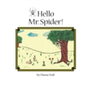 Image for Hello Mr. Spider!