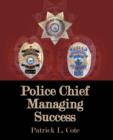 Image for Police Chief : Managing Success
