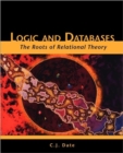 Image for Logic and Databases : The Roots of Relational Theory