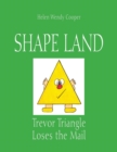 Image for Shape Land : Trevor Triangle Loses the Mail