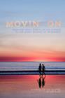 Image for Movin&#39; on : From the Mean Streets of Los Angeles to the Sandy Beaches of Micronesia