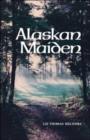 Image for Alaskan Maiden