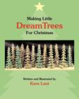 Image for Making Little DreamTrees For Christmas