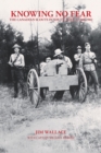 Image for Knowing No Fear : The Canadian Scouts in South Africa 1900 - 1902