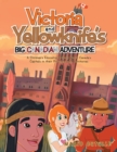 Image for Victoria and Yellowknife&#39;s Big Canadian Adventure : A Children&#39;s Educational Story about Canada&#39;s Capitals in their provinces and Territories