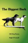 Image for The Biggest Bark : 102 Dog Poems