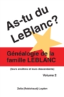 Image for As-tu Du LeBlanc? : Genealogie De La Famille LeBlanc : v. 2