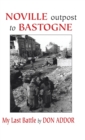 Image for Noville Outpost to Bastogne
