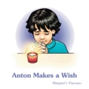 Image for Anton Makes a Wish