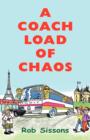 Image for A Coach Load of Chaos