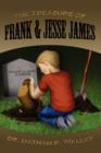 Image for The Treasure of Frank &amp; Jesse James