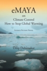 Image for Emaya: On Climate Control  How to Stop Global Warming Science Fiction Novel