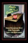 Image for Apple On An Empty Desk : Nine Reasons Why One Teacher Left the Building