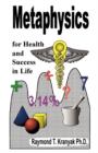 Image for Metaphysics for Health and Success in Life